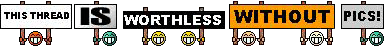 Worthless without pics